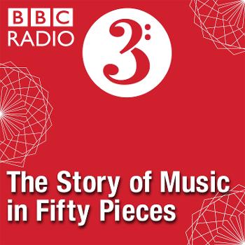The Story of Music in Fifty Pieces