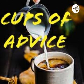 Cups Of Advice