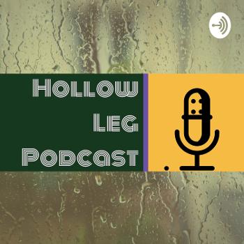 Hollow Leg Podcast