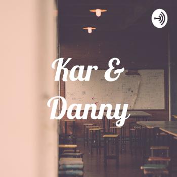 Kar & Danny
