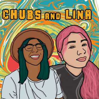 Chubs And Lina