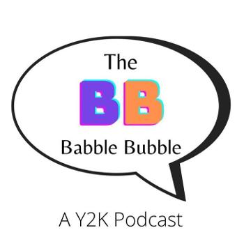 The Babble Bubble