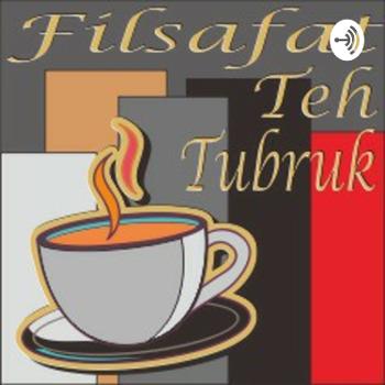 Filsafat Teh Tubruk Podcast