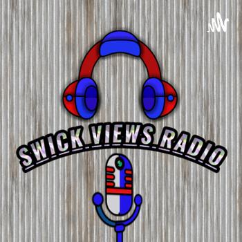 Swick Views Radio