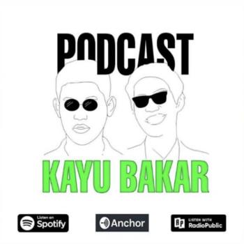 PKB (Podcast Kayu Bakar)