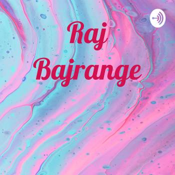 Raj Bajrange