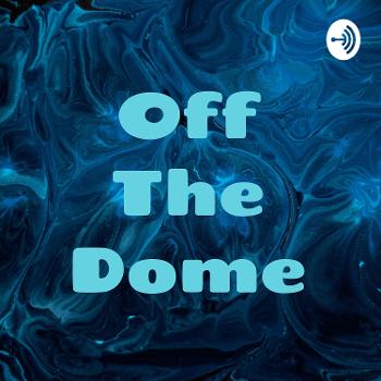 Off The Dome