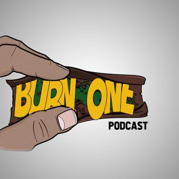 Burn One Podcast