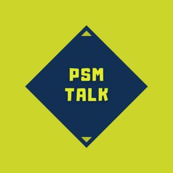 PSM Talk
