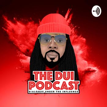 The D.U.I Podcast