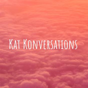 Kat Konversations