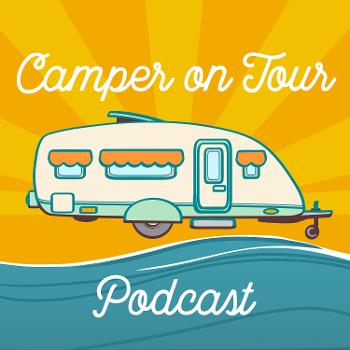 Camper on Tour - DER Camping Podcast mit Dominic Bagatzky | Wohnwagen (Caravan), Wohnmobil , Kastenwagen oder Dachzelt