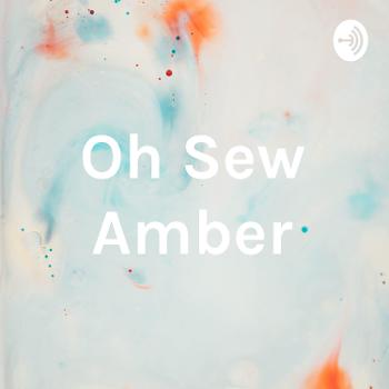 Oh Sew Amber