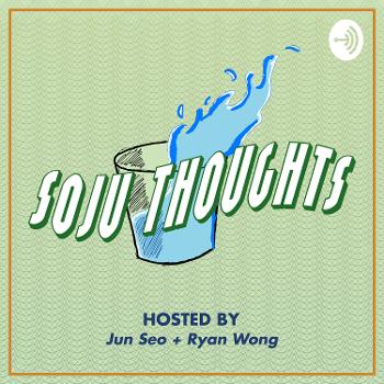 Soju Thoughts