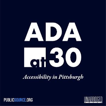ADA at 30: Accessibility in Pittsburgh
