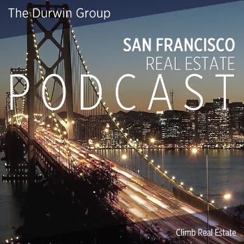 San Francisco Real Estate Podcast with Durwin Cheung