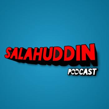 Salahuddin Podcast