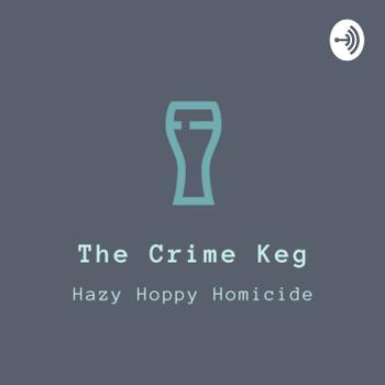 The Crime Keg