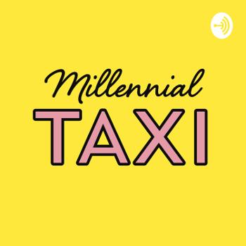 Millennial Taxi