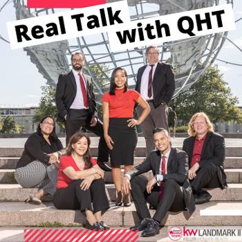Real Talk with QHT - Life, Business, and everything related to the NYC Real Estate Market