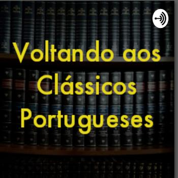 Voltando aos Clássicos Portugueses