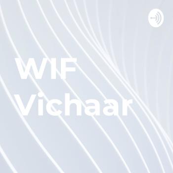 WIF Vichaar