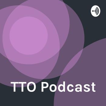 TTO Podcast