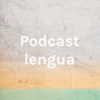 Podcast lengua