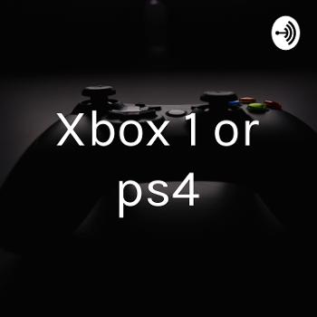Xbox 1 or ps4