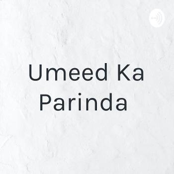 Umeed Ka Parinda