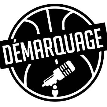 Démarquage, le podcast du basket français