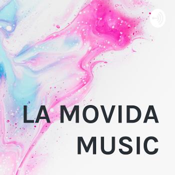 LA MOVIDA MUSIC