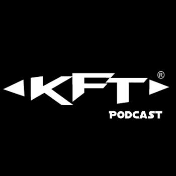 The KFT Podcast
