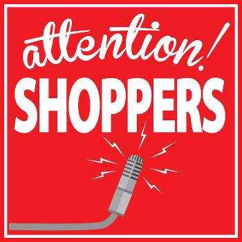 Attention Shoppers