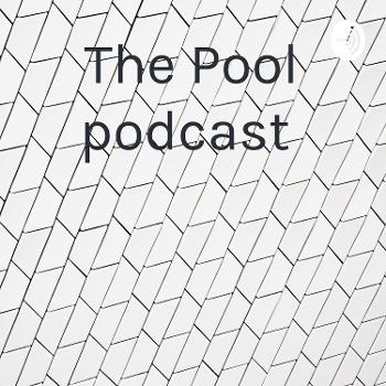 The Pool podcast