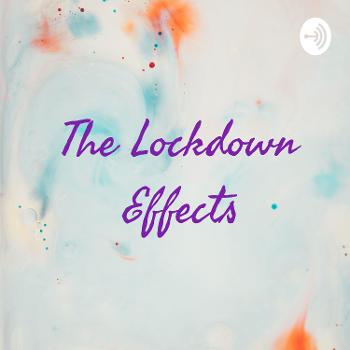 The Lockdown Effects