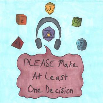 Please Make At Least One Decision DnD