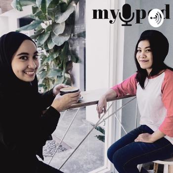 mypod, hosted by marwa and yanuar ayu