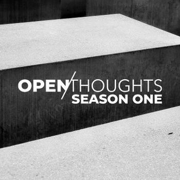 The Open Thoughts Show | Season One