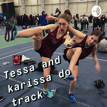 Tessa and Karissa do track