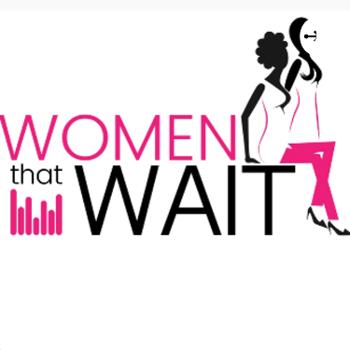 Women That Wait (WTW)