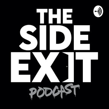 The Side Exit Podcast