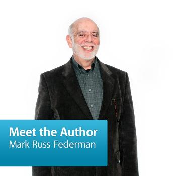 Mark Russ Federman: Meet the Author