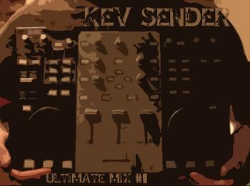 Kev Sender Ultimate Mix