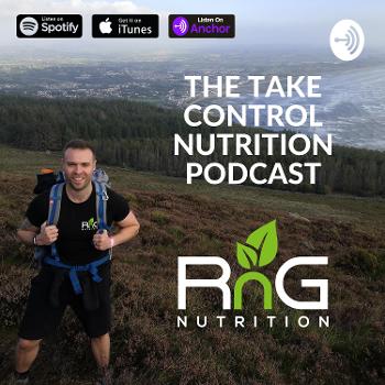 The Take Control Nutrition Podcast