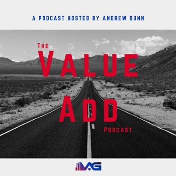 The Value Add Podcast