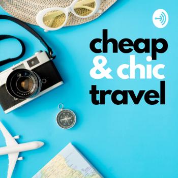 Cheap & Chic Travel