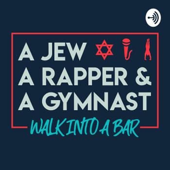 A Jew, A Rapper & A Gymnast Walk Into A Bar