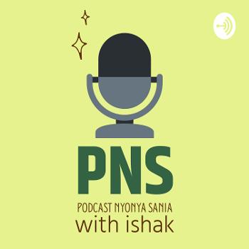 PNS (Podcast Nyonya Sania)