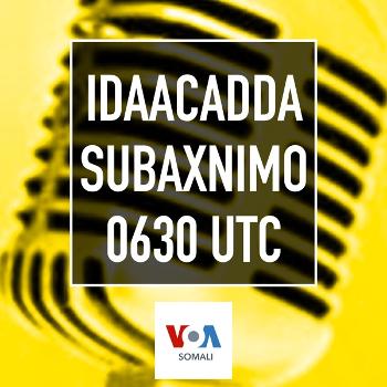 Idaacadda Subaxnimo - VOA
